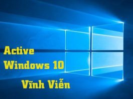 Hướng Dẫn Cách Active Win 10 Bản Quyền Vĩnh Viễn hướng dẫn active, kích hoạt Win 10 vĩnh viễn