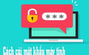 Cách Cài Đặt Mật Khẩu – Tạo Password Cho Máy Tính Win 7,8,10