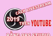 Cách Phát LiveStream Trên Youtube Bằng OBS Studio