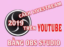 Cách Phát LiveStream Trên Youtube Bằng OBS Studio