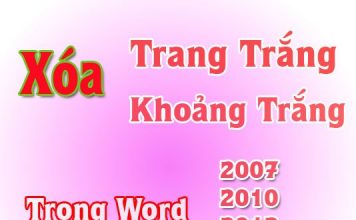 Cách Xóa Trang Trắng Trong Word 2003, 2007, 2010, 2013, 2016 cách cắt trang trong word