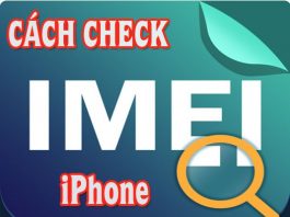 Cách Check IMEI iPhone – Kiểm Tra Serial, Máy Lock, Quốc Tế kiểm tra imei iphone