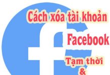 Hướng Dẫn Cách Xóa Tài Khoản Facebook Tạm Thời & Vĩnh Viễn
