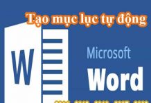 Cách Tạo Mục Tự Động Trong Word 2016, 2013, 2010, 2007, 2003 cách làm mục lục menu tự động trong word