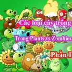 danh sách cây trong game plants vs zombies 2 phần 4