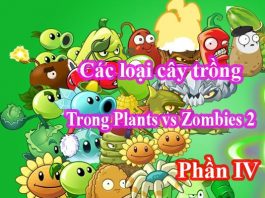 Danh Sách Cây Trồng Trong Plants vs. Zombies 2 Phần IV danh sách cây trong game plants vs zombies 2 phần 4
