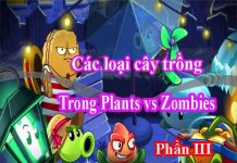 Danh Sách Cây Trồng Trong Plants vs. Zombies 2 Phần III danh sách cây trong plants vs zombies 2 phần 3