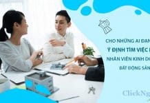 Cho những ai đang có ý định tìm việc làm nhân viên kinh doanh bất động sản Những lưu ý khi tìm việc làm nhân viên bất động sản