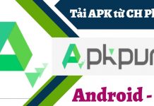 Tải APKPure cho Android, PC và cách cài đặt, sử dụng APKPure tải apkpure