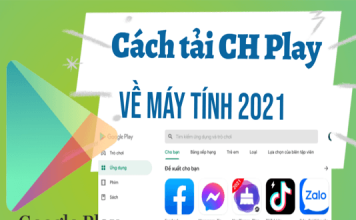Cách tải CH Play về máy tính PC, Laptop cực dễ 2022 tải ch play về máy tính