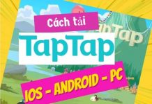 Cách tải, cài đặt và sử dụng TapTap trên Android, iPhone, PC tải taptap