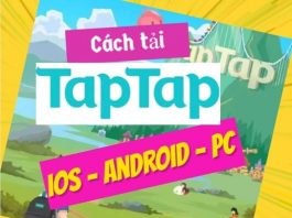 Cách tải, cài đặt và sử dụng TapTap trên Android, iPhone, PC tải taptap