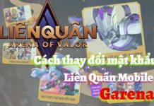 3 Cách thay đổi mật khẩu Liên Quân – Garena cực dễ 2022