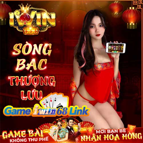 So sánh game nổ hũ giữa Iwin68 và Sunwin